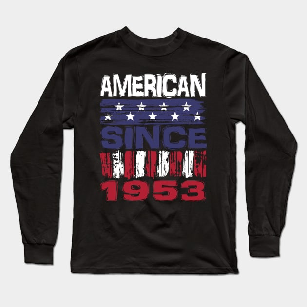 American Since 1953 Long Sleeve T-Shirt by Nerd_art